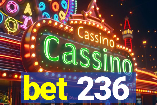bet 236